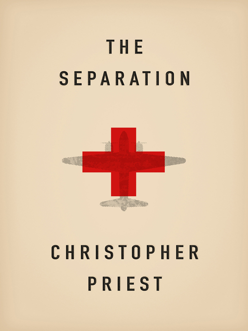 Title details for The Separation by Christopher Priest - Available